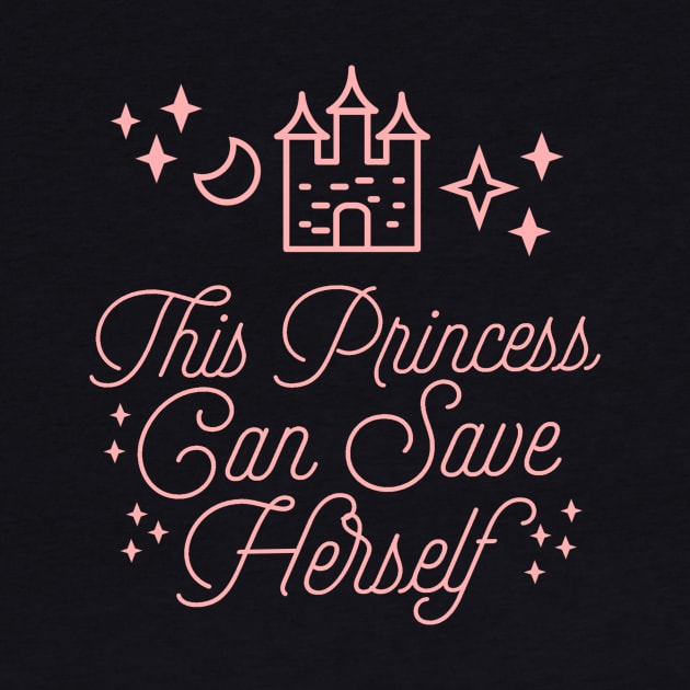 This Princess Can Save Herself Feminist Quote by ballhard